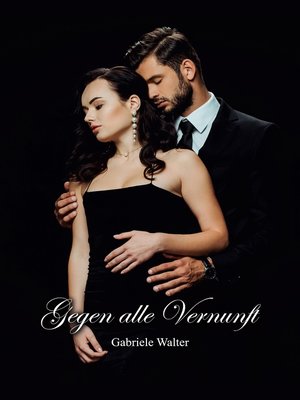 cover image of Gegen alle Vernunft